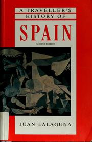 Cover of: A traveller's history of Spain by Juan Lalaguna