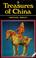Cover of: Treasures of China.