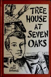 Cover of: Tree house at Seven Oaks: a story of the Flat Water Country in 1853