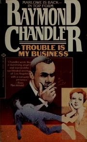 Cover of: Trouble Is My Business