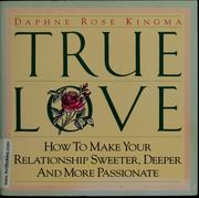 Cover of: True love by Daphne Rose Kingma