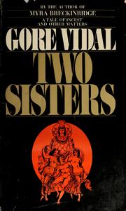 Cover of: Two Sisters: a memoir in the form of a novel