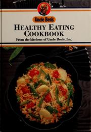 Cover of: Uncle Ben's healthy eating cookbook