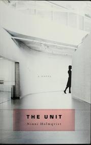 The unit by Ninni Holmqvist