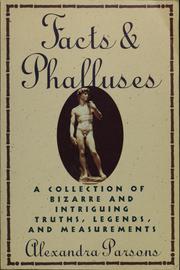 Cover of: Facts & phalluses by Alexandra Parsons