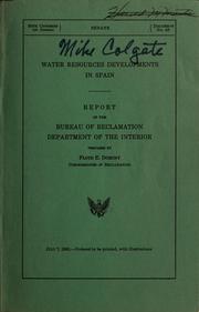 Cover of: Water resources developments in Spain: report of the Bureau of Reclamation, Department of the Interior