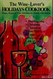 Cover of: The wine-lovers holidays cookbook: menus, recipes & wine selections for holiday entertaining