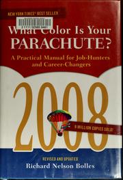 Cover of: The 2008 what color is your parachute?: a practical manual for job-hunters and career-changers
