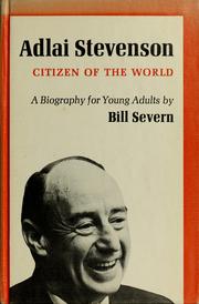 Cover of: Adlai Stevenson: citizen of the world.