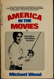 Cover of: America in the movies by Michael Wood
