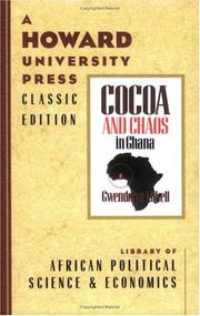 Cover of: Cocoa and chaos in Ghana by Gwendolyn Mikell
