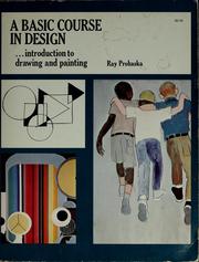 Cover of: A basic course in design ... introduction to drawing and painting