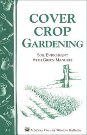 Cover of: A.05 Cover Crop Gardening: Soil Enrichment With Green Manures