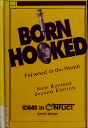 Cover of: Born hooked: poisoned in the womb