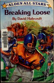 Cover of: Breaking loose by David Halecroft
