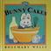 Cover of: Bunny Cakes (Max and Ruby)