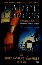 Cover of: Carpe Corpus: The Morganville Vampires Book Six