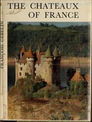 Cover of: The châteaux of France by François Gébelin