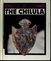 The Chilulas by Elaine Landau