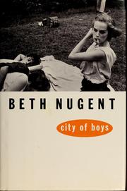 Cover of: City of boys by Beth Nugent
