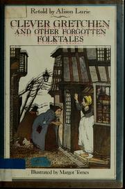 Cover of: Clever Gretchen and other forgotten folktales