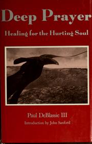 Cover of: Deep prayer by Paul DeBlassie