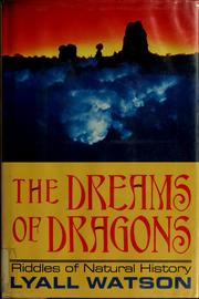 Cover of: The dreams of dragons: riddles of natural history