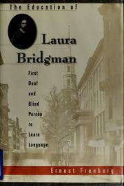 The education of Laura Bridgman by Ernest Freeberg