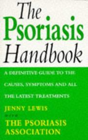 The psoriasis handbook : a definitive guide to the causes, symptoms and all the latest treatments