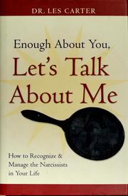 Cover of: Enough about you, let's talk about me