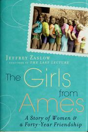 The girls from Ames by Jeffrey Zaslow