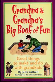 Cover of: Grandma & grandpa's big book of fun