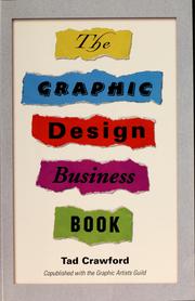 Cover of: The graphic design business book by Tad Crawford