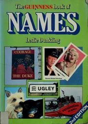 Cover of: The Guinness book of names by Leslie Alan Dunkling