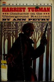 Cover of: Harriet Tubman, conductor on the Underground Railroad by Ann Lane Petry