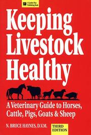 Keeping livestock healthy by N. Bruce Haynes