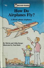 Cover of: How do airplanes fly?: a book about airplanes