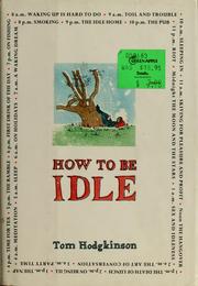 How to Be Idle by Tom Hodgkinson
