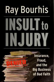 Insult to injury by Ray Bourhis