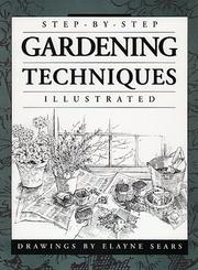 Cover of: Step-by-step gardening techniques illustrated