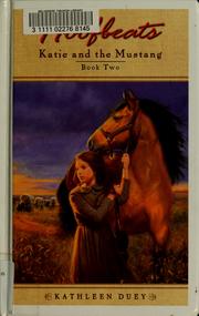 Cover of: Katie and the Mustang by Kathleen Duey