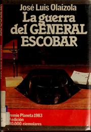 Cover of: La guerra del general Escobar: novela