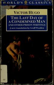 The last day of a condemned man by Victor Hugo