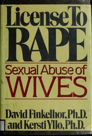 Cover of: License to rape: sexual abuse of wives