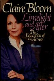 Cover of: Limelight and after: the education of an actress