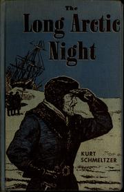 The long Arctic night by Kurt Schmeltzer