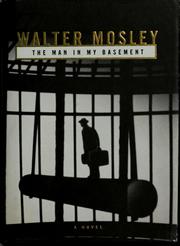 Cover of: The man in my basement by Walter Mosley