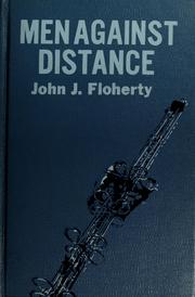 Cover of: Men against distance: the story of communications