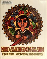Cover of: Miro in the kingdom of the sun by Jane Kurtz