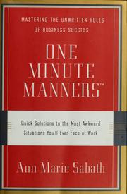 Cover of: One minute manners: quick solutions to the most awkward situations you'll ever face at work